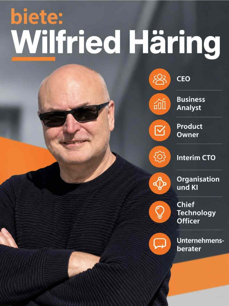 Wilfried Häring – Unternehmensberater für Organisation, KI und Automatisierung, Interim CTO